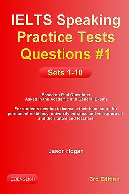eBook (epub) IELTS Speaking Practice Tests Questions #1 Sets 1-10 de Jason Hogan