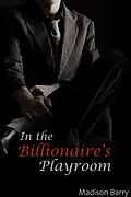 E-Book (epub) In the Billionaire's Playroom von Madison Barry