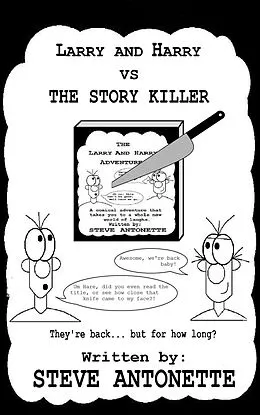 E-Book (epub) Larry and Harry vs the Story Killer von Steve Antonette