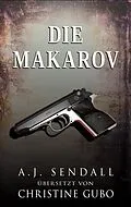 E-Book (epub) Die Makarov von A. J. Sendall