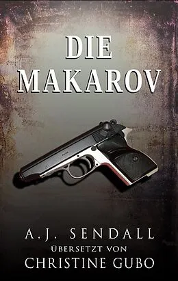 E-Book (epub) Die Makarov von A. J. Sendall