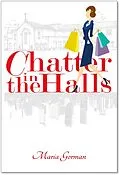 E-Book (epub) Chatter in the Halls von Maria Gorman