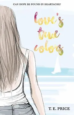 E-Book (epub) Love's True Colors von T. E. Price