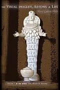 E-Book (epub) The Visual Imagery, Artemis & Life (Life, Death and Artemis, #1) von Mary G. Galvin
