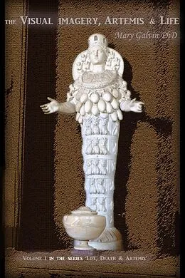 E-Book (epub) The Visual Imagery, Artemis & Life (Life, Death and Artemis, #1) von Mary G. Galvin