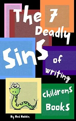 E-Book (epub) The 7 Deadly Sins of Writing Children's Books von Red Robbin