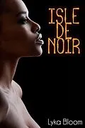 E-Book (epub) Isle de Noir von Lyka Bloom