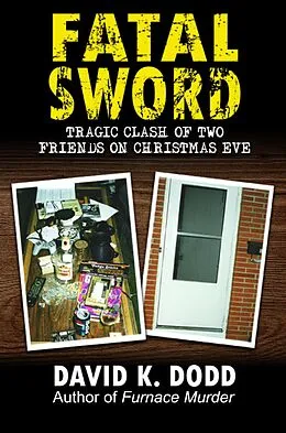 E-Book (epub) Fatal Sword: Tragic Clash of Two Friends on Christmas Eve von David K. Dodd