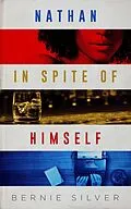 E-Book (epub) Nathan in Spite of Himself von Bernie Silver