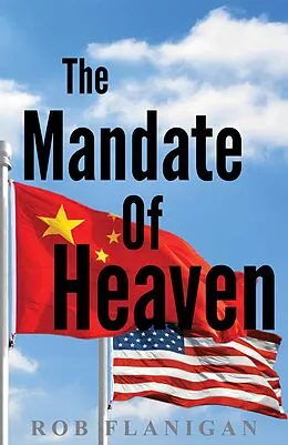 E-Book (epub) The Mandate of Heaven von Rob Flanigan
