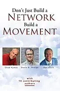 E-Book (epub) Don't Just Build a Network, Build a Movement von Devin Thorpe