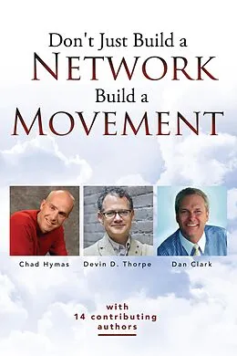 E-Book (epub) Don't Just Build a Network, Build a Movement von Devin Thorpe