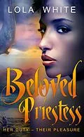 E-Book (epub) Beloved Priestess von Lola White