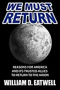 E-Book (epub) We Must Return von William D. Eatwell