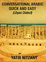 eBook (epub) Conversational Arabic Quick and Easy de Yatir Nitzany