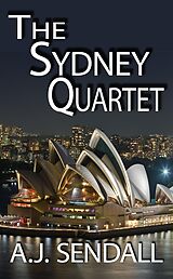 eBook (epub) The Sydney Quartet de A. J. Sendall