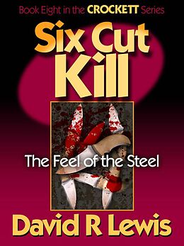 Six Cut Kill (The Crockett Stories, #8) by David R Lewis: English E ...