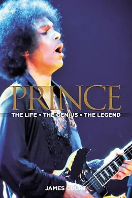 E-Book (epub) PRINCE The Life The Genius The Legend von James Court