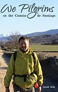 E-Book (epub) We Pilgrims on the Camino de Santiago von Gerald Kelly