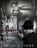 E-Book (epub) Scent of Death von Brian K. Lowe