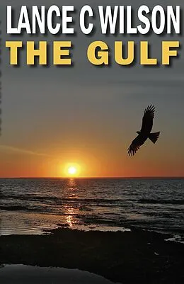 E-Book (epub) The Gulf von Lance C Wilson