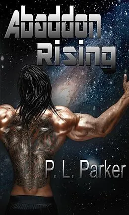 E-Book (epub) Deg'Nara Book Three: Abaddon Rising von P. L. Parker