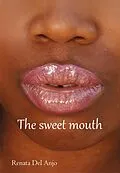 E-Book (epub) Sweet Mouth von Renata Del Anjo