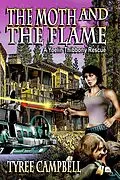 E-Book (epub) The Moth and the Flame: A Yoelin Thibbony Rescue (Yoelin Thibbony Rescues, #2) von Tyree Campbell