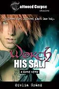 E-Book (epub) Worth His Salt von Ofelia Grand