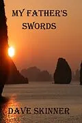 E-Book (epub) My Father's Swords (Warriors, Heroes, and Demons, #1) von Dave Skinner