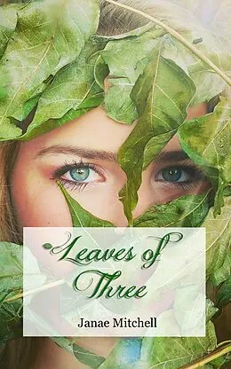 E-Book (epub) Leaves of Three von Janae Mitchell