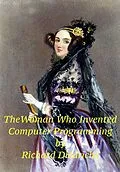 E-Book (epub) The Woman Who Invented Computer Programming (The Woman Who..., #1) von Richard Diedrichs