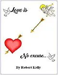 E-Book (epub) Love Is No Excuse von Robert Kelly