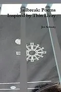 E-Book (epub) Jailbreak: Poems Inspired by Thin Lizzy von Jen Selinsky