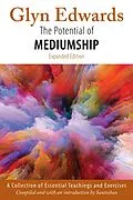 E-Book (epub) The Potential of Mediumship: A Collection of Essential Teachings and Exercises (expanded edition) von Glyn Edwards