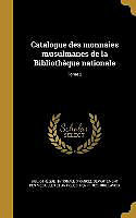 Livre Relié Catalogue des monnaies musulmanes de la Bibliothèque nationale; Tome 2 de Henri Lavoix