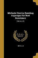 Couverture cartonnée Methods Used in Breeding Asparagus for Rust Resistance; Volume no.263 de 
