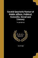 Kartonierter Einband Candid Quarterly Review of Public Affairs, Political, Scientific, Social and Literary; Volume 3 no.5 von 