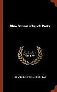 Fester Einband Blue Bonnet's Ranch Party von C. E. Jacobs, Edyth Ellerbeck Read