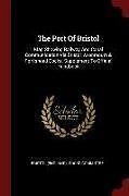 Kartonierter Einband The Port of Bristol: Map Showing Railway and Canal Communication Via Bristol, Avonmouth & Portishead Docks. Supplement to Official Handbook von 