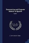 Kartonierter Einband Stammering and Cognate Defects of Speech; Volume 1 von Charles Sidney Bluemel