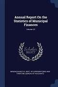 Couverture cartonnée Annual Report on the Statistics of Municipal Finances; Volume 13 de 