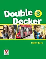 Kartonierter Einband Double Decker 3. Pupil's Book von 