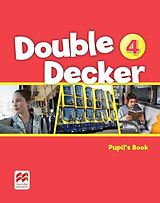 Kartonierter Einband Double Decker 4 Pupil's Book von Nicole; Watts, Michael Taylor