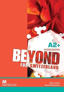 Couverture cartonnée Beyond for Switzerland A2+ Workbook Pack de 