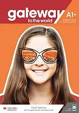 Broschiert Gateway to the World A1+ Student's Book with Student's App and Digita von David; Bandis, A.; Toth, M. Spencer