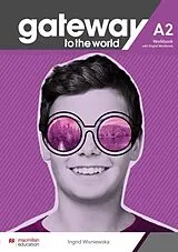 Kartonierter Einband Gateway to the World A2 Workbook with Digital Workbook von D. Spencer