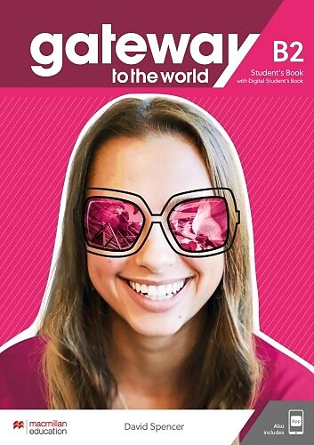 Gateway to The World B2 Student's Book with Student's App and Digital