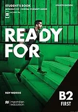 Fester Einband Ready for B2 First 4th Edition Student's Book (without key) and Digital Student's Book and Student's App von Robert; Holmes, E. Mansur Norris