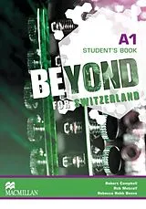 Kartonierter Einband Beyond for Switerland A1 Students Book von